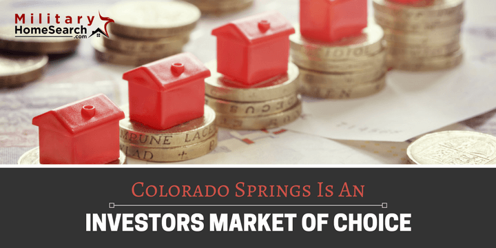 Colorado Springs is an Investors Market of Choice